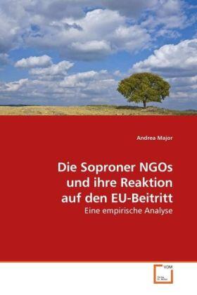 Major |  Die Soproner NGOs und ihre Reaktion auf den EU-Beitritt | Buch |  Sack Fachmedien