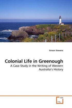 Stevens |  Colonial Life in Greenough | Buch |  Sack Fachmedien