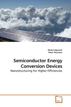Agrawal / Peumans |  Semiconductor Energy Conversion Devices | Buch |  Sack Fachmedien