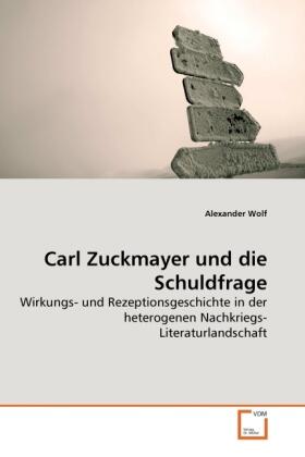 Wolf |  Carl Zuckmayer und die Schuldfrage | Buch |  Sack Fachmedien