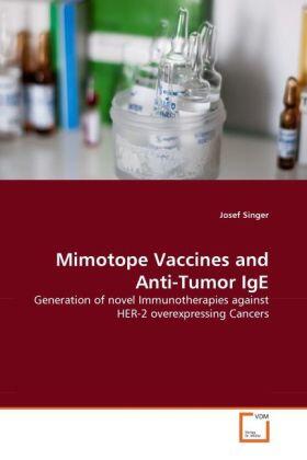 Singer |  Mimotope Vaccines and Anti-Tumor IgE | Buch |  Sack Fachmedien