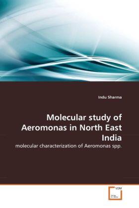 Sharma |  Molecular study of Aeromonas in North East India | Buch |  Sack Fachmedien