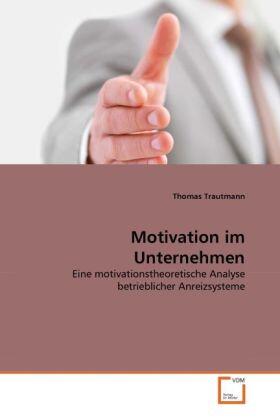 Trautmann |  Motivation im Unternehmen | Buch |  Sack Fachmedien