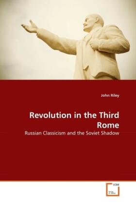 Riley |  Revolution in the Third Rome | Buch |  Sack Fachmedien