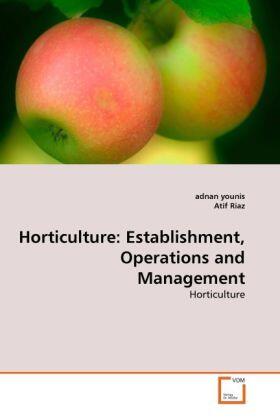 Younis / Riaz |  Horticulture: Establishment, Operations and Management | Buch |  Sack Fachmedien