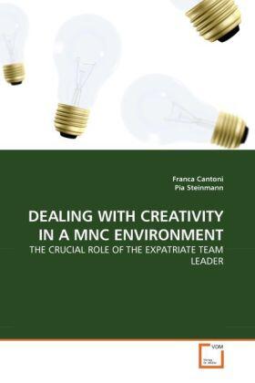 Cantoni / Steinmann |  DEALING WITH CREATIVITY IN A MNC ENVIRONMENT | Buch |  Sack Fachmedien