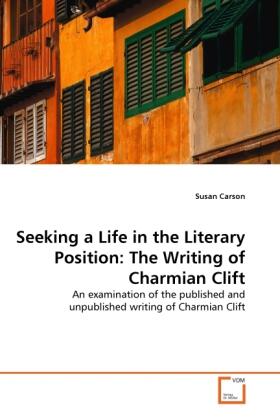 Carson |  Seeking a Life in the Literary Position: The Writing of Charmian Clift | Buch |  Sack Fachmedien
