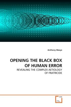 Masys |  OPENING THE BLACK BOX OF HUMAN ERROR | Buch |  Sack Fachmedien
