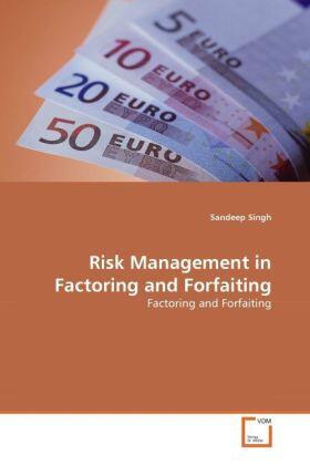 Singh |  Risk Management in Factoring and Forfaiting | Buch |  Sack Fachmedien