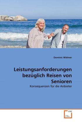 Widmer |  Leistungsanforderungen bezüglich Reisen von Senioren | Buch |  Sack Fachmedien