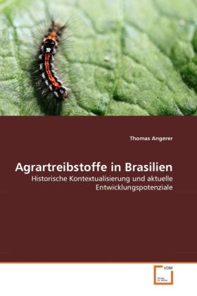 Angerer |  Agrartreibstoffe in Brasilien | Buch |  Sack Fachmedien