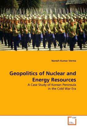 Verma |  Geopolitics of Nuclear and Energy Resources | Buch |  Sack Fachmedien