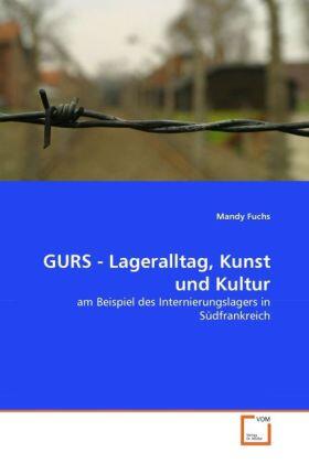 Fuchs |  GURS - Lageralltag, Kunst und Kultur | Buch |  Sack Fachmedien