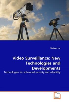 Lin |  Video Surveillance: New Technologies and Developments | Buch |  Sack Fachmedien