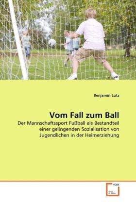 Lutz |  Vom Fall zum Ball | Buch |  Sack Fachmedien