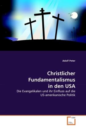 Peter |  Christlicher Fundamentalismus in den USA | Buch |  Sack Fachmedien