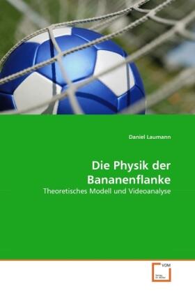 Laumann |  Die Physik der Bananenflanke | Buch |  Sack Fachmedien