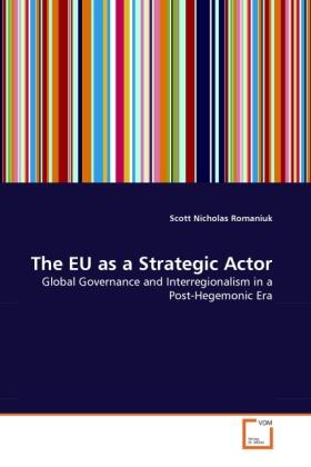 Romaniuk |  The EU as a Strategic Actor | Buch |  Sack Fachmedien