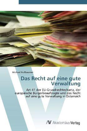 Nußbaumer |  Das Recht auf eine gute Verwaltung | Buch |  Sack Fachmedien