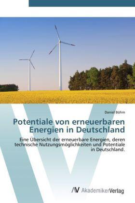 Böhm |  Potentiale von erneuerbaren Energien in Deutschland | Buch |  Sack Fachmedien