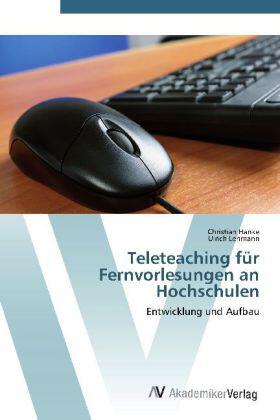 Hanke / Lehmann |  Teleteaching für Fernvorlesungen an Hochschulen | Buch |  Sack Fachmedien
