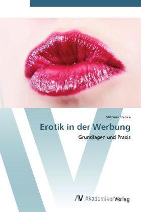 Franke |  Erotik in der Werbung | Buch |  Sack Fachmedien