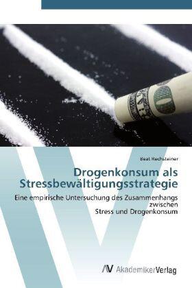 Rechsteiner |  Drogenkonsum als Stressbewältigungsstrategie | Buch |  Sack Fachmedien