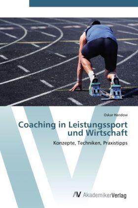 Handow |  Coaching in Leistungssport und Wirtschaft | Buch |  Sack Fachmedien