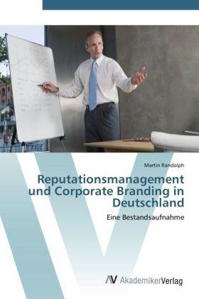Randolph |  Reputationsmanagement und Corporate Branding in Deutschland | Buch |  Sack Fachmedien