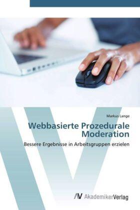 Lange |  Webbasierte Prozedurale Moderation | Buch |  Sack Fachmedien