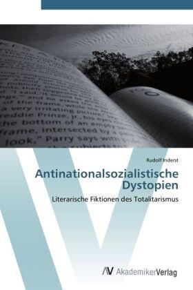 Inderst |  Antinationalsozialistische Dystopien | Buch |  Sack Fachmedien