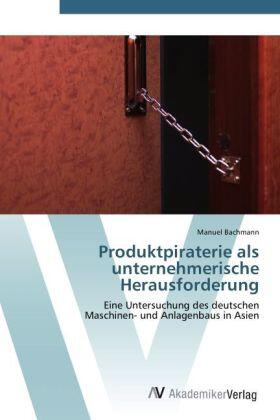 Bachmann |  Produktpiraterie als unternehmerische Herausforderung | Buch |  Sack Fachmedien