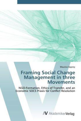 Apprey |  Framing Social Change Management in three Movements | Buch |  Sack Fachmedien