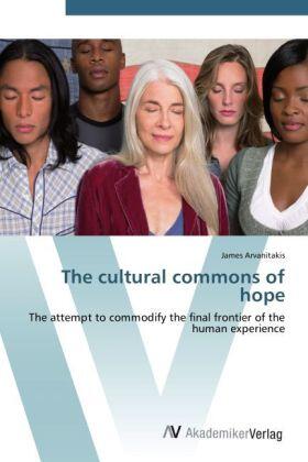 Arvanitakis |  The cultural commons of hope | Buch |  Sack Fachmedien