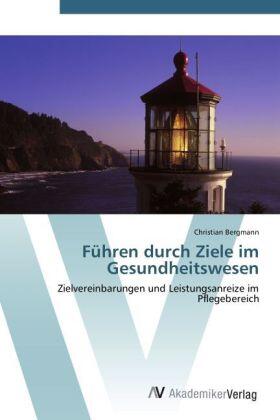 Bergmann |  Führen durch Ziele im Gesundheitswesen | Buch |  Sack Fachmedien