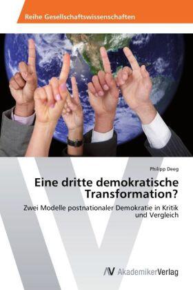 Deeg |  Eine dritte demokratische Transformation? | Buch |  Sack Fachmedien