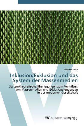 Barth |  Inklusion/Exklusion und das System der Massenmedien | Buch |  Sack Fachmedien