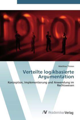 Thimm |  Verteilte logikbasierte Argumentation | Buch |  Sack Fachmedien