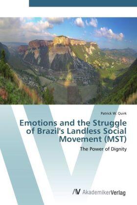 Quirk |  Emotions and the Struggle of Brazil's Landless Social Movement (MST) | Buch |  Sack Fachmedien