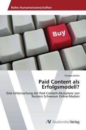 Hutter |  Paid Content als Erfolgsmodell? | Buch |  Sack Fachmedien