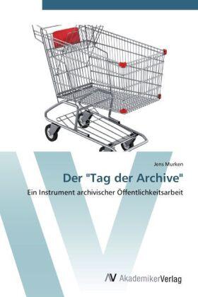Murken |  Der "Tag der Archive" | Buch |  Sack Fachmedien