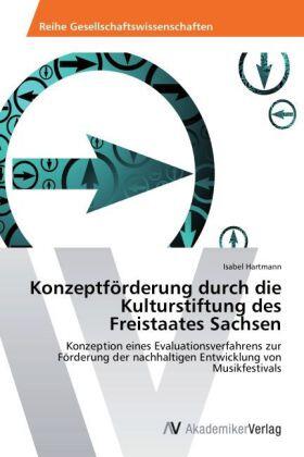 Hartmann |  Konzeptförderung durch die Kulturstiftung des Freistaates Sachsen | Buch |  Sack Fachmedien