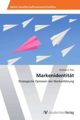 Glas |  Markenidentität | Buch |  Sack Fachmedien