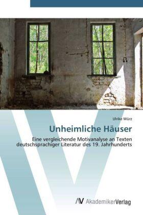 Würz |  Unheimliche Häuser | Buch |  Sack Fachmedien