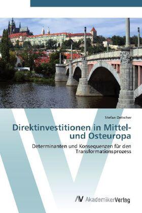 Detscher |  Direktinvestitionen in Mittel- und Osteuropa | Buch |  Sack Fachmedien