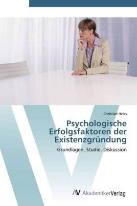 Heiss |  Psychologische Erfolgsfaktoren der Existenzgründung | Buch |  Sack Fachmedien