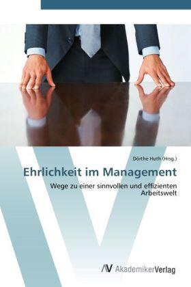 Huth |  Ehrlichkeit im Management | Buch |  Sack Fachmedien