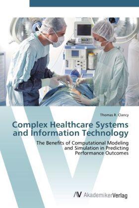 Clancy |  Complex Healthcare Systems and Information Technology | Buch |  Sack Fachmedien