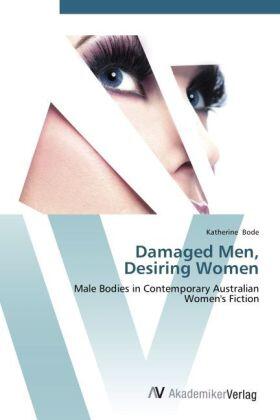 Bode |  Damaged Men,  Desiring Women | Buch |  Sack Fachmedien