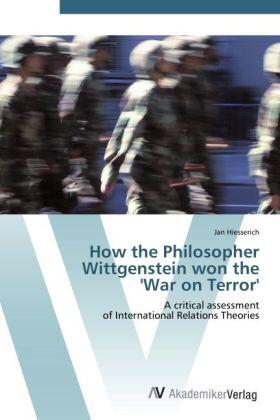 Hiesserich |  How the Philosopher  Wittgenstein won the  'War on Terror' | Buch |  Sack Fachmedien